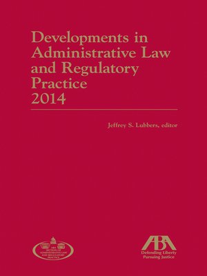 cover image of Developments in Administrative Law and Regulatory Practice